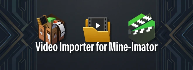 Video Importer for Mine-imator