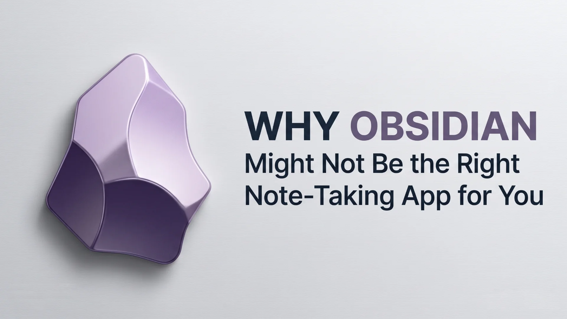 [Gambar] Why Obsidian Might Not Be the Right Note-Taking App for You